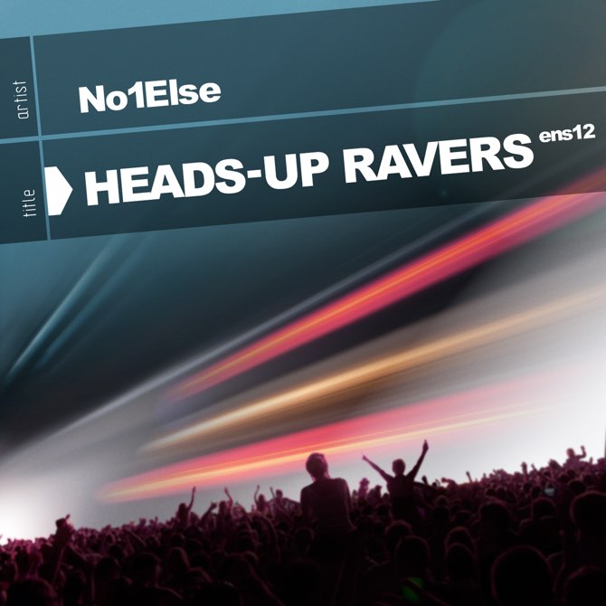 CD-Cover No1Else - Heads-Up Ravers